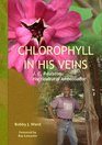 Chlorophyll In His Veins J C Raulston Horticultural Ambassador