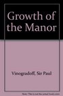 Growth of the Manor