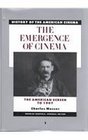 The Emergence of Cinema The American Screen to 1907