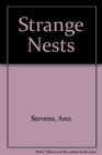 Strange Nests