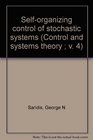 Selforganizing control of stochastic systems