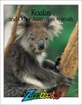Koalas and Other Australian Animals (Zoobooks)