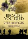 Because You Died Poetry and Prose of the First World War and After