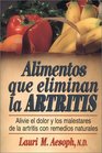 Alimentos que eliminan la artritis