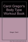 Carol Gregor's Body Type Workout Book