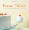 Booze Cakes Confections Spiked With Spirits Wine and Beer