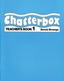 Chatterbox Teacher's Book Level 1