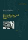 Circuit Design and Simulation with VHDL Second Edition