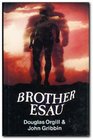 Brother Esau