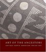 Art Of The Ancestors Antique North American Indian Art
