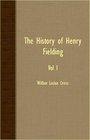 The History Of Henry Fielding  Vol I