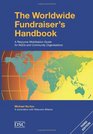 The Worldwide Fundraiser's Handbook A Resource Mobilisation Guide for NHOS and Community Organisations