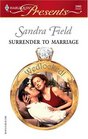 Surrender to Marriage (Wedlocked!) (Harlequin Presents, No 2443)