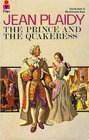 The Prince and the Quakeress (Georgian Saga, Bk 4)