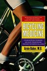 Bicycling Medicine  Cycling Nutrition Physiology Injury Prevention and Treatment For Riders of All Levels