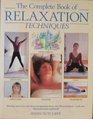 Complete Book of Relaxation Techniques