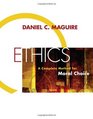 Ethics A Complete Method for Moral Choice
