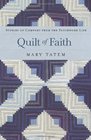 Quilt of Faith Stories of Comfort from the Patchwork Life