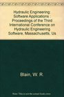 Hydraulic Engineering Software Applications  Proceedings of the Third International Conference on Hydraulic Engineering Software Massachusetts Us