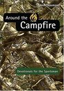 Around the Campfire Devotionals for the Sportsman