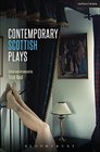 Contemporary Scottish Plays Caledonia Bullet Catch The Artist Man and Mother Woman Narrative Rantin