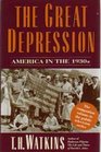 The Great Depression: America in the 1930s