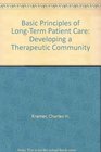 Basic Principles of LongTerm Patient Care Developing a Therapeutic Community