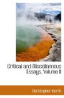 Critical and Miscellaneous Essays Volume II
