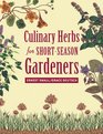 Culinary Herbs for ShortSeason Gardeners