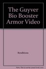 The Guyver Bio Booster Armor Video