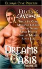 Dreams of the Oasis, Vol 3 (Ellora's Cavemen)