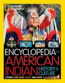 National Geographic Kids Encyclopedia of American Indian History and Culture Stories Timelines Maps and More