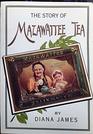 The Story of Mazawattee Tea
