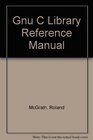 The GNU C Library Reference Manual for Version 109 Beta