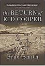 The Return of Kid Cooper A Novel