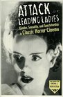 Attack of the Leading Ladies