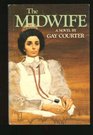 The Midwife A Novel