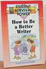 How to Be a Better Writer