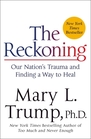 The Reckoning Our Nation's Trauma and Finding a Way to Heal