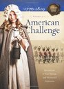 American Challenge Revolution A New Nation and Westward Expansion