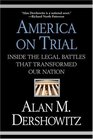 America on Trial  Inside the Legal Battles That Transformed Our Nation