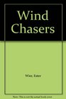 The Wind Chasers