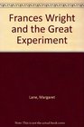 Frances Wright and the 'Great Experiment'