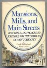 Mansions Mills and Main Streets