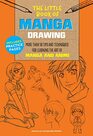 The Little Book of Manga Drawing More than 50 tips and techniques for learning the art of manga and anime
