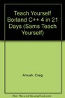 Teach Yourself Borland C 4 in 21 Days