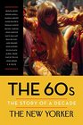 The 60s The Story of a Decade