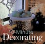 10Minute Decorating 176 Fabulous Shortcuts with Style