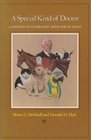 A Special Kind of Doctor A History of Veterinary Medicine in Texas