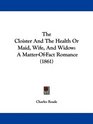 The Cloister And The Health Or Maid Wife And Widow A MatterOfFact Romance
